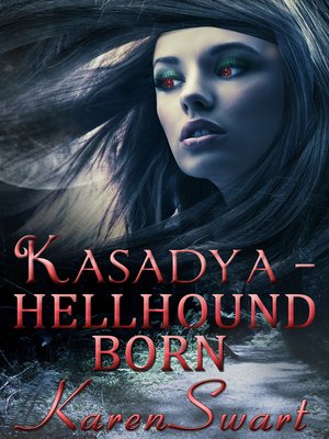 cover image of Kasadya Hellhound Born
